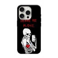 Чохол з картинкою Leave me alone для Apple iPhone 16 Pro Max (6.9")