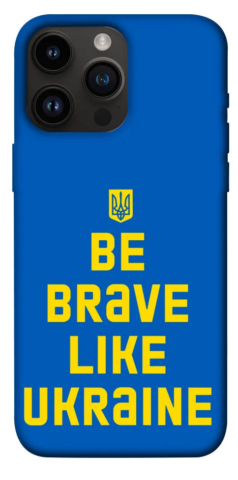 Чохол BLEX Be brave like Ukraine для iPhone 14 Pro Max (6.7
