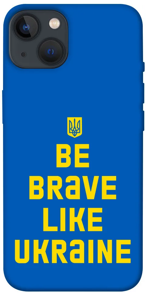 Чохол BLEX Be brave like Ukraine для iPhone 13 (6.1